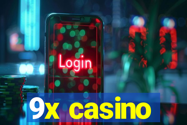 9x casino